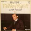 LP Record GEORG FRIEDRICH HNDEL  LORIN MAAZ  WassermusikSuite  Feuerwerksmusik D88083Y Philips Germany Classical Used