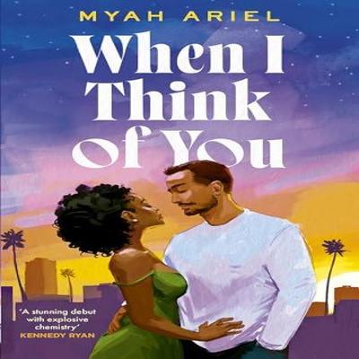 When I Think of You by Myah Ariel Paperback Book 9780349442648