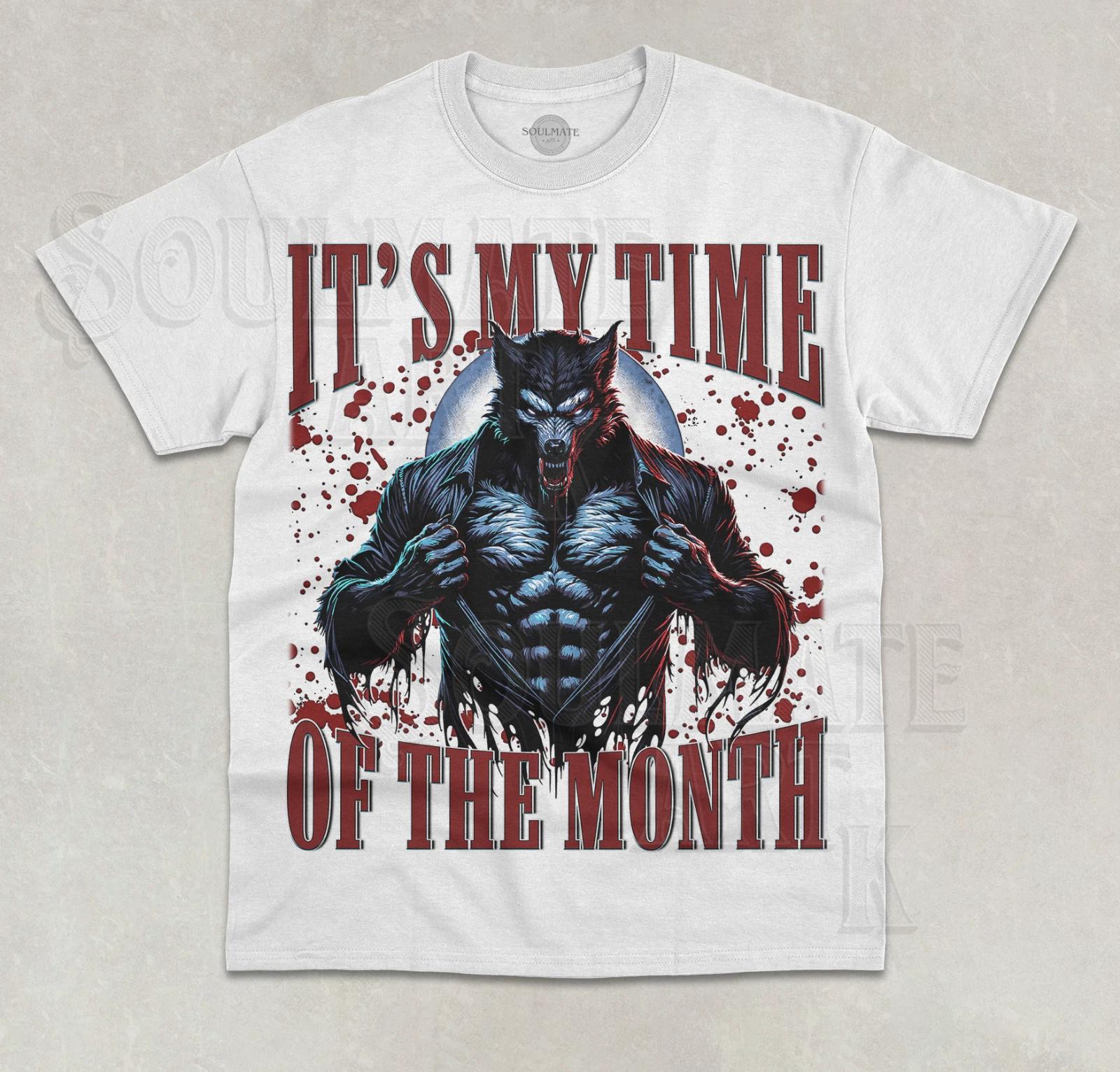 It s My Time Of The Month T-Shirt Funny Meme Bloody Alpha Wolf Graphic Shirt S