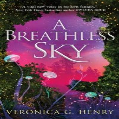 A Breathless Sky by Veronica G. Henry Paperback Book 9781662520280