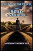 The The Road Less Travel : The Road Warrior: Life As a Road Chapter: The Road Warrior Book