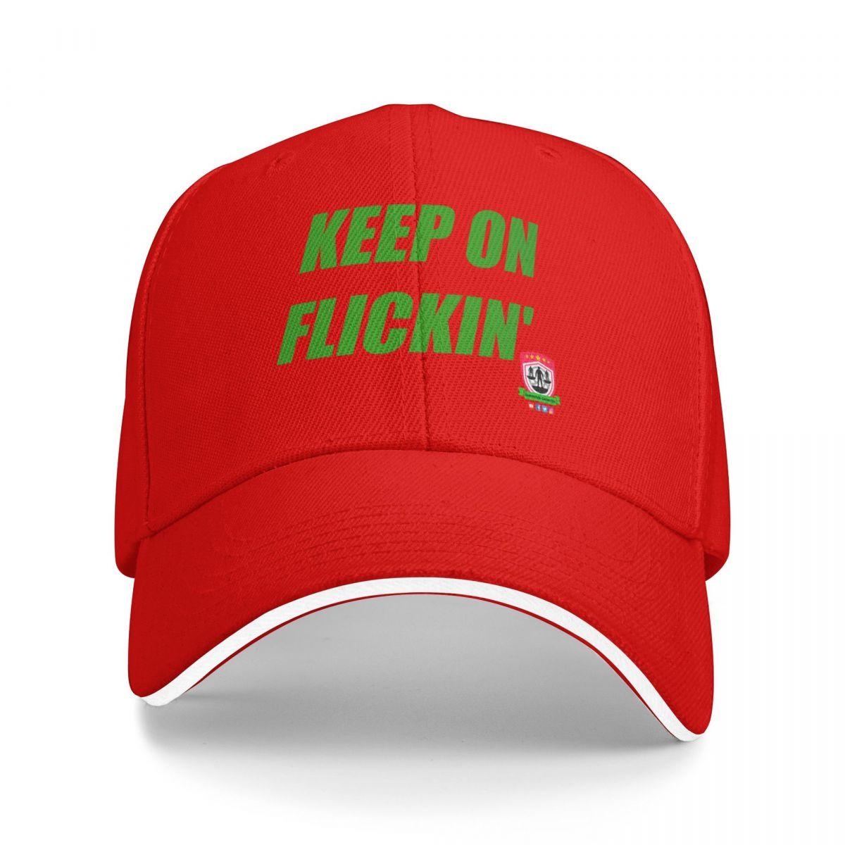 Keep on Flickin Baseball Cap Snap Back Hat men Man Womens