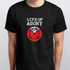 LIFE OF AGONY 100% Cotton T-shirt Mens Tees Top All Sizes S M L XL XXL Colours Black, White