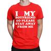 I Love My Boyfriend Shirt I Heart My Boyfriend T-Shirt for Men Casual Pure Cotton Tees O Neck Short Sleeve T Shirts Gift Tops