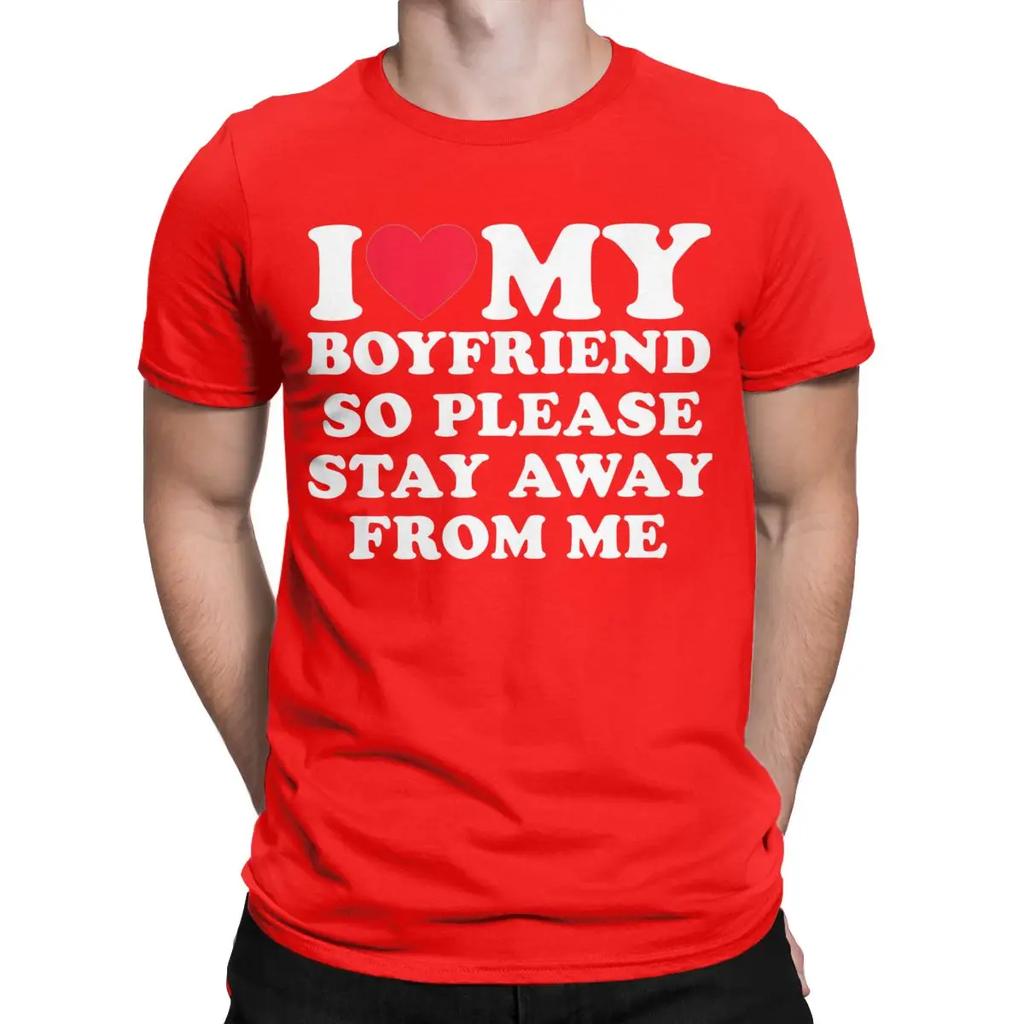 I Love My Boyfriend Shirt I Heart My Boyfriend T-Shirt for Men Casual Pure Cotton Tees O Neck Short Sleeve T Shirts Gift Tops