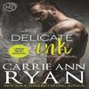 Delicate Ink by Carrie Ann Ryan Paperback Book 9781636950136