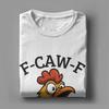 Funny F-Caw-F Screaming Chicken Meme T-Shirts for Men  Awesome 100% Cotton Tee Shirt Round Neck Short Sleeve T Shirt Unique Tops