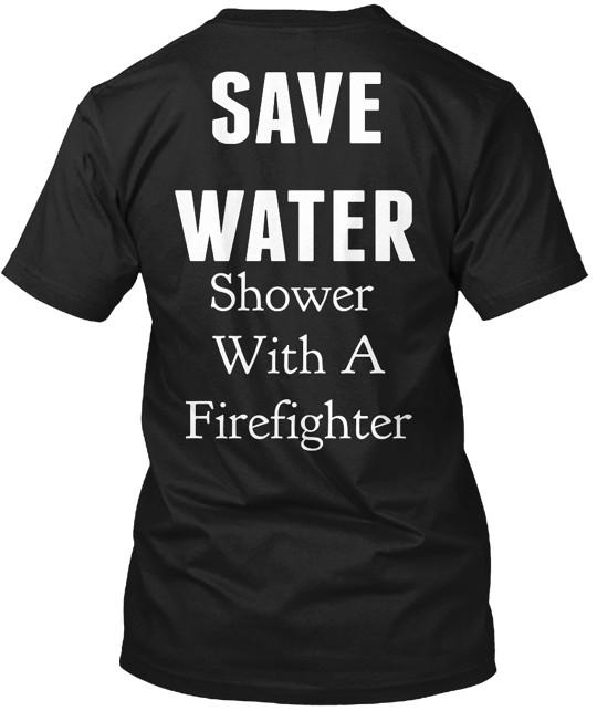 Funny Firefighter T-Shirt Made in the USA Size S to 5XL S