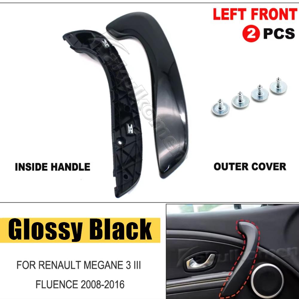 Per Renault Megane 3 III Fluence 2008-2016 Interno Anteriore Sinistro Destro Maniglia Interna Porta Esterna Copertura 809600015R 197012651