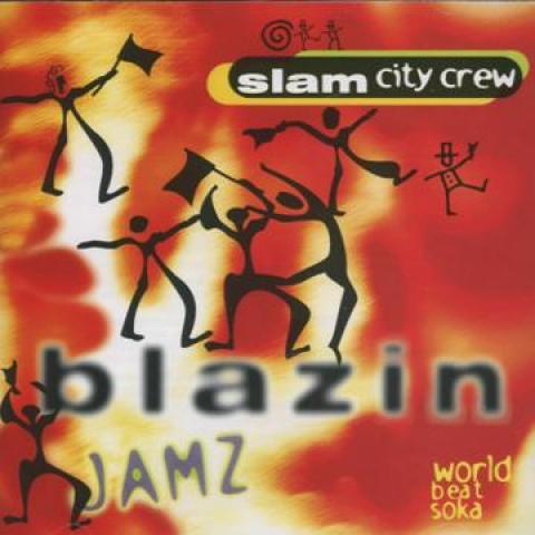 

CD SLAM CITY CREW - Blazin Jamz SC003 Slam City UK Latin