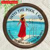 2d Flat 20*20cm, "Entering The Pool, I Want To Lose My Soul and Find It" Wall Art Decoration Circular Iron Wooden Logo with A Red Dress for Ladies By