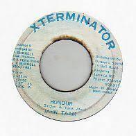 

7inch Record JAHN TAAM - Honour EXT35 XTerminator 1991 Jamaica Reggae, Ska & Dub Used