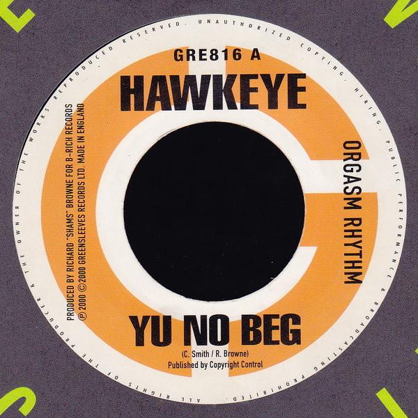 

7inch Record HAWKEYE / T.O.K. - You No Beg / Ginseng GRE816 Greensleeves Re 2000 UK Reggae, Ska & Dub Used