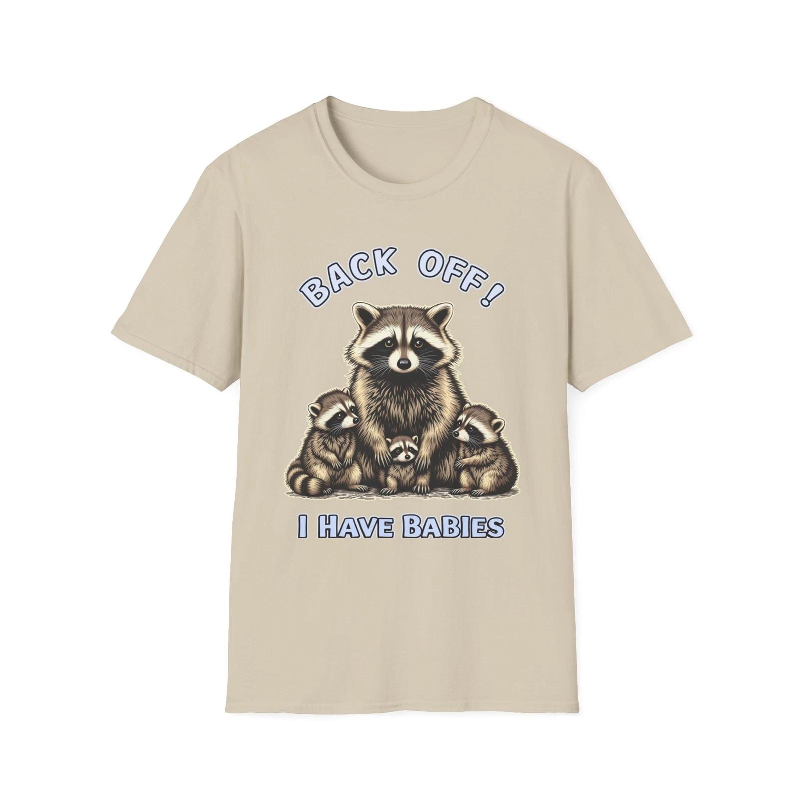 Funny I Have Babies Rabies Raccoon Unisex Softstyle T-Shirt Animal Lover Gift L
