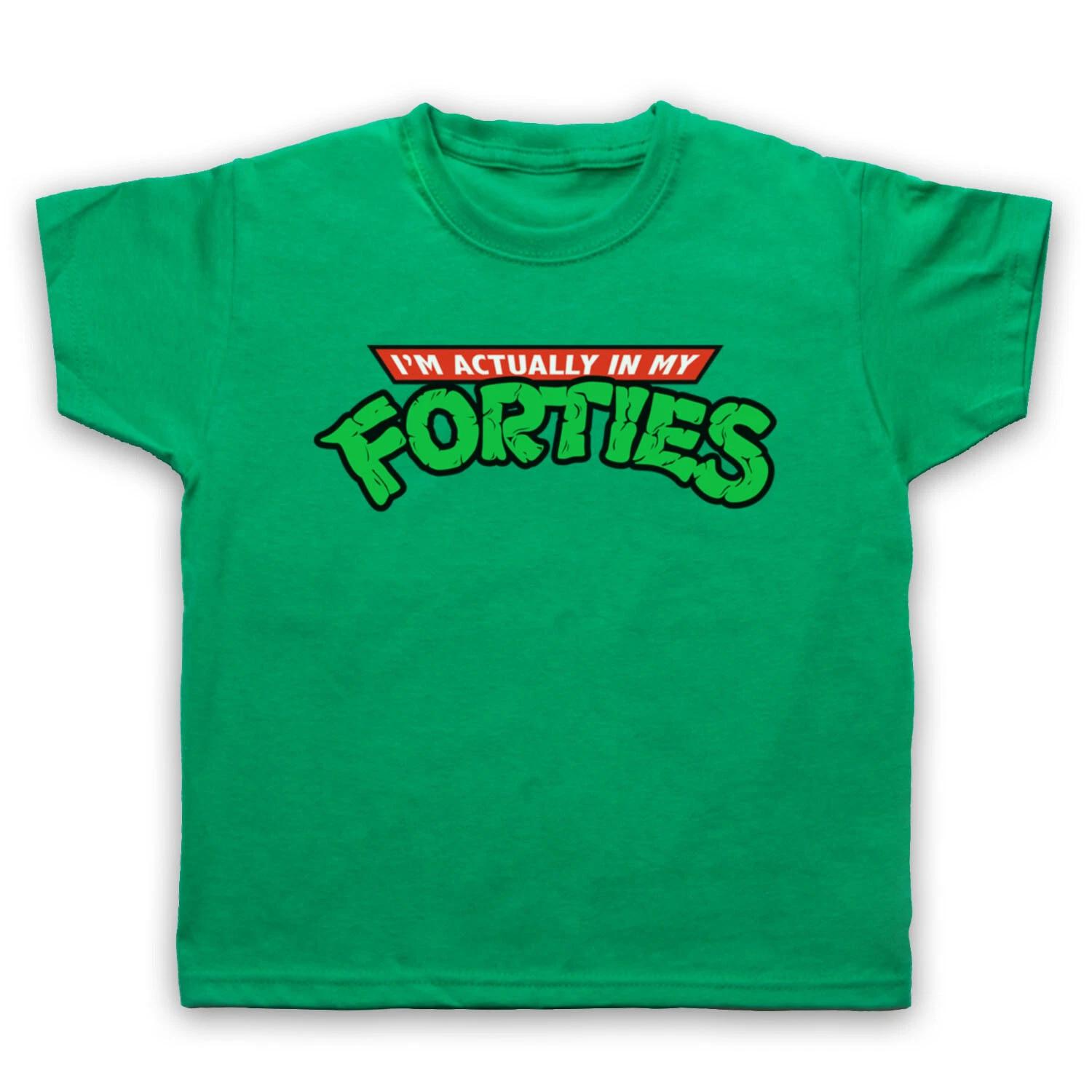 TURTLES PARODY I M ACTUALLY IN MY FORTIES NINJA FAN KIDS CHILDS T-shirt 140
