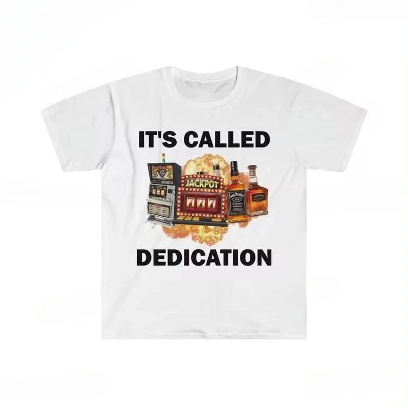 2026 Don't Be A Loser Keep Gambling T Shirt Humor Tee Funny Gift Meme Men's and Women's Funny Cotton T-Shirt Summer Clothing Tops