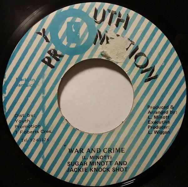 

7inch Record SUGAR MINOTT JACKIE KNOCK SHOT War And Crime NONE Youth Promotion Jamaica Reggae Ska Dub Used