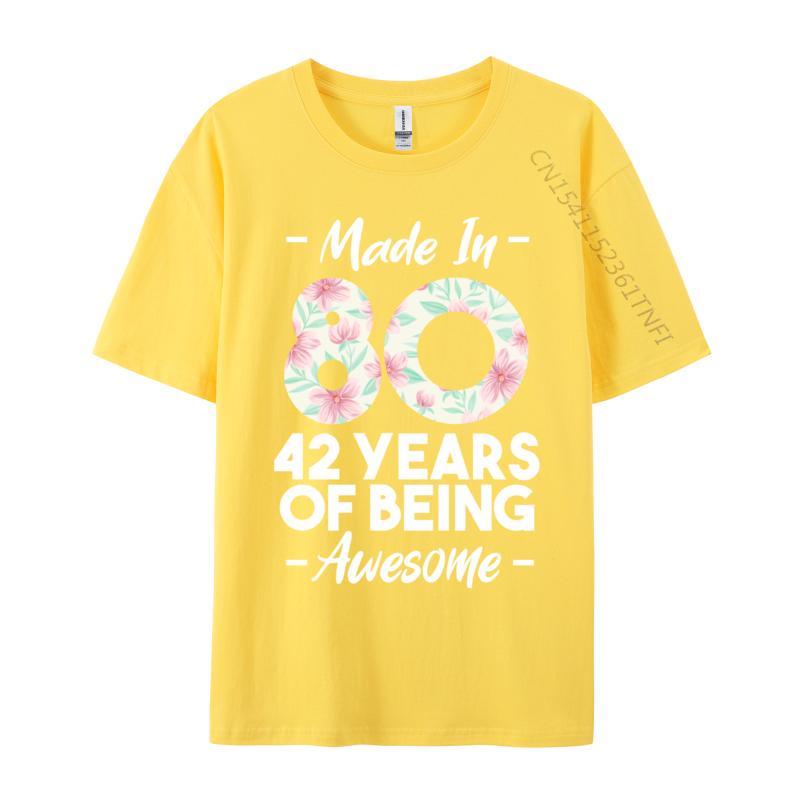 Made In 1980 42 Years Of Being Awesome 42nd Birthday Fitness Tight T Shirt Family Camisa Cotton Fabric T Shirts Unisex Top Tshirts