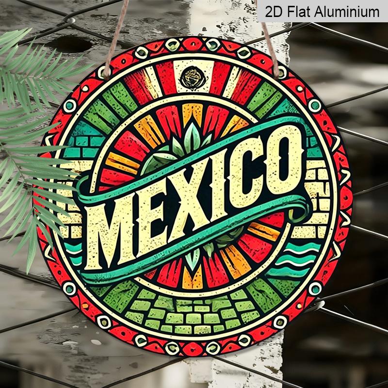 2D Flat, 1pc Round Mexico Themed Aluminum Hanging Sign, Colorful Mexican Flag Talavera Style Design, Retro Metal Wall Decor, Perfect for Cinco De