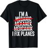 I Fix Planes - Aircraft Mechanic Plane Aviation Technician Gift Unisex T-Shirt