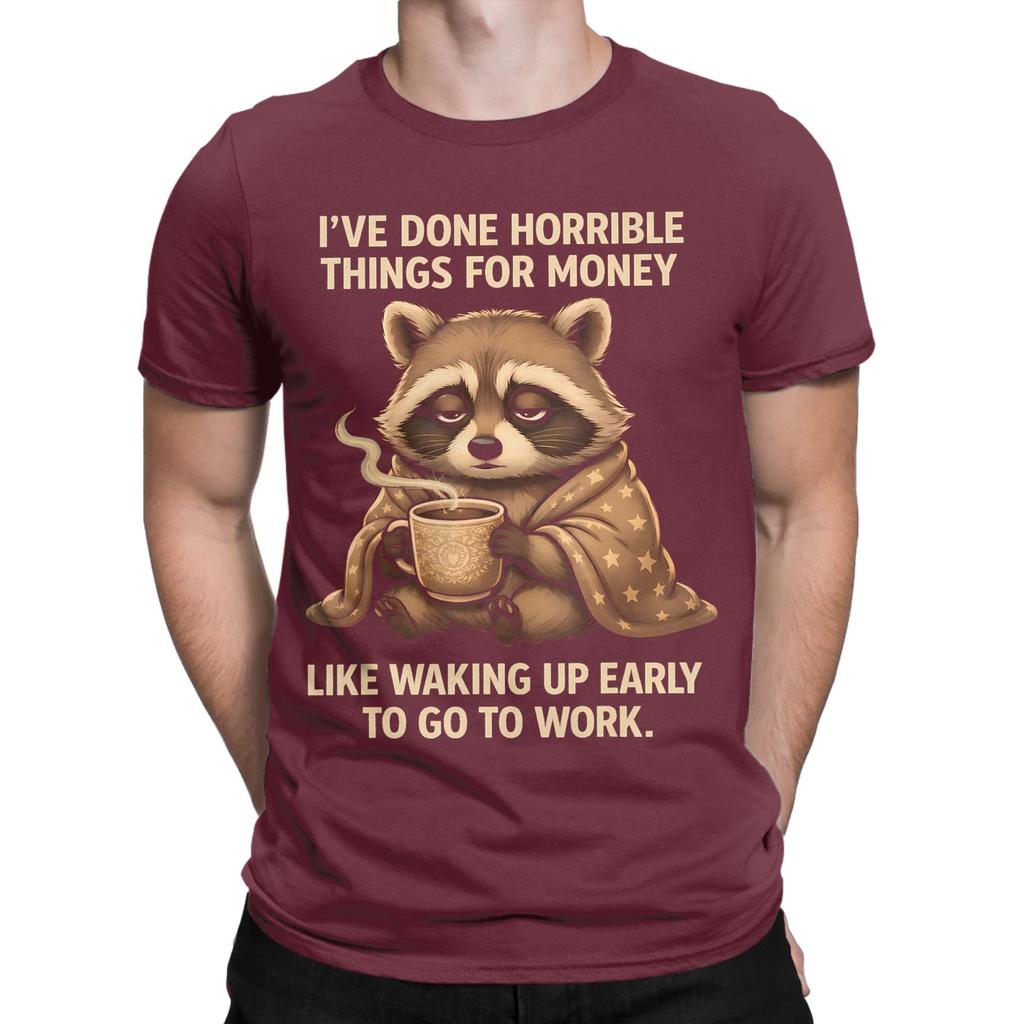 All Seasons Ive Done Horrible Things For Money T Shirt For Unisex 100 Cotton Tshirts Short Sleeve Tops