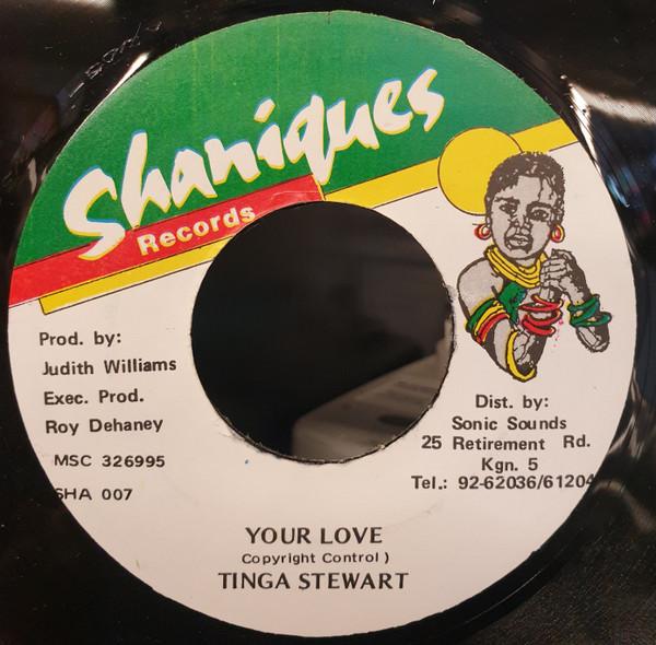 7inch Record TINGA STEWART - Your Love SHA007 Shaniques Recor Jamaica Reggae, Ska & Dub Used