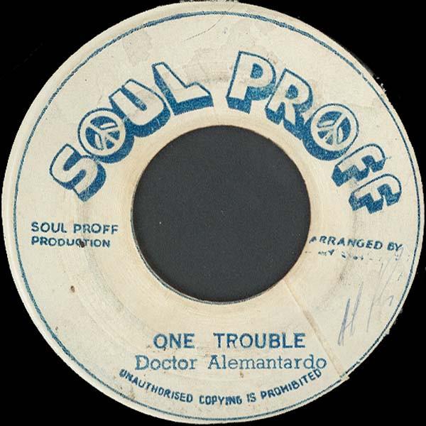 

7-дюймовый рекорд DR. ALIMANTADO One Trouble Sweet Cut НЕТ Душа Proff 1975 Ямайка Регги Ска Даб Б/у