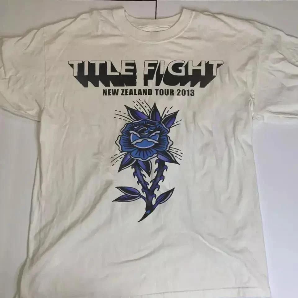 Title Fight Band 2013 Tour New Zealand T Shirt Full Size Unisex T-Shirt XXXXL