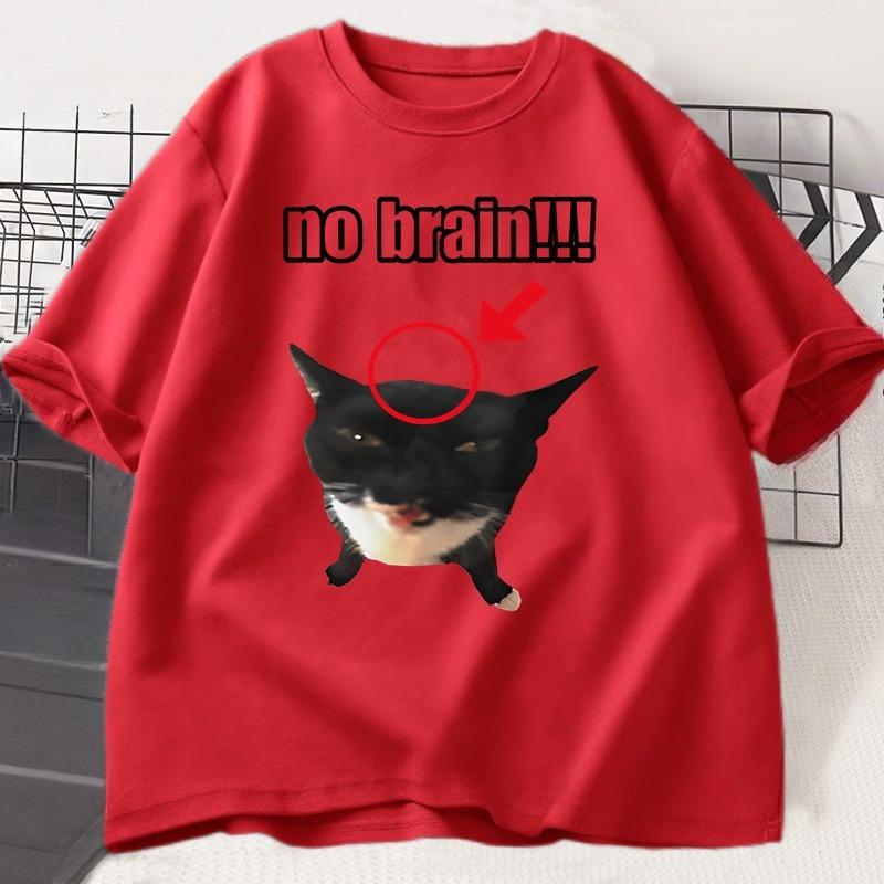No Brain Cat TShirt Funny Unisex Tee Cat Lovers Joke Humor Cute Kawaii Tshirt Male Casual Short Sleeve Tees WOMEN Clothing Tops