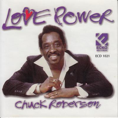 CD CHUCK ROBERSON - Love Power ECD1021 Ecko Records 1999 US Soul/Funk Used