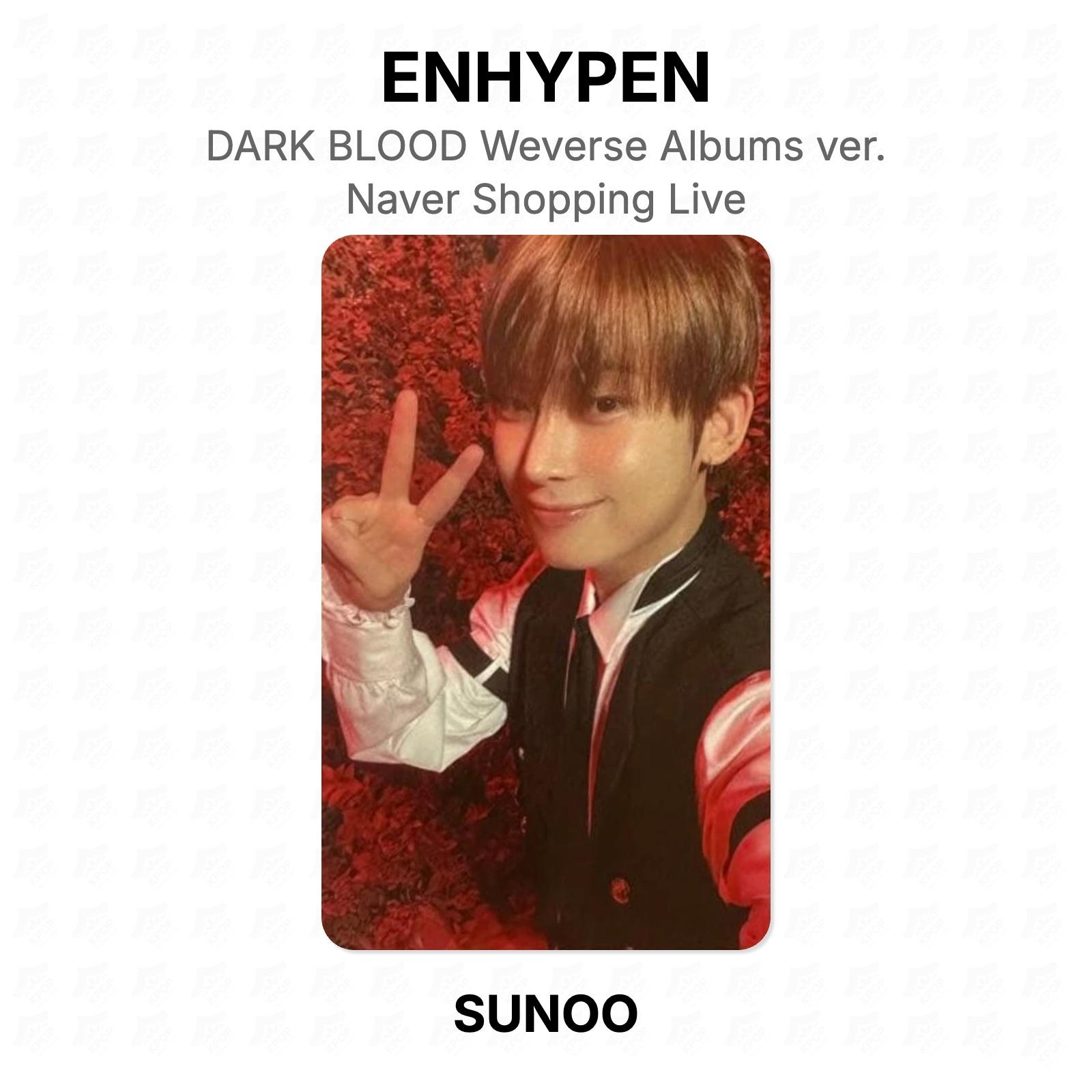 ENHYPEN DARK BLOOD Weverse Albums ver. Naver Shopping Live Official Photocard SUNOO