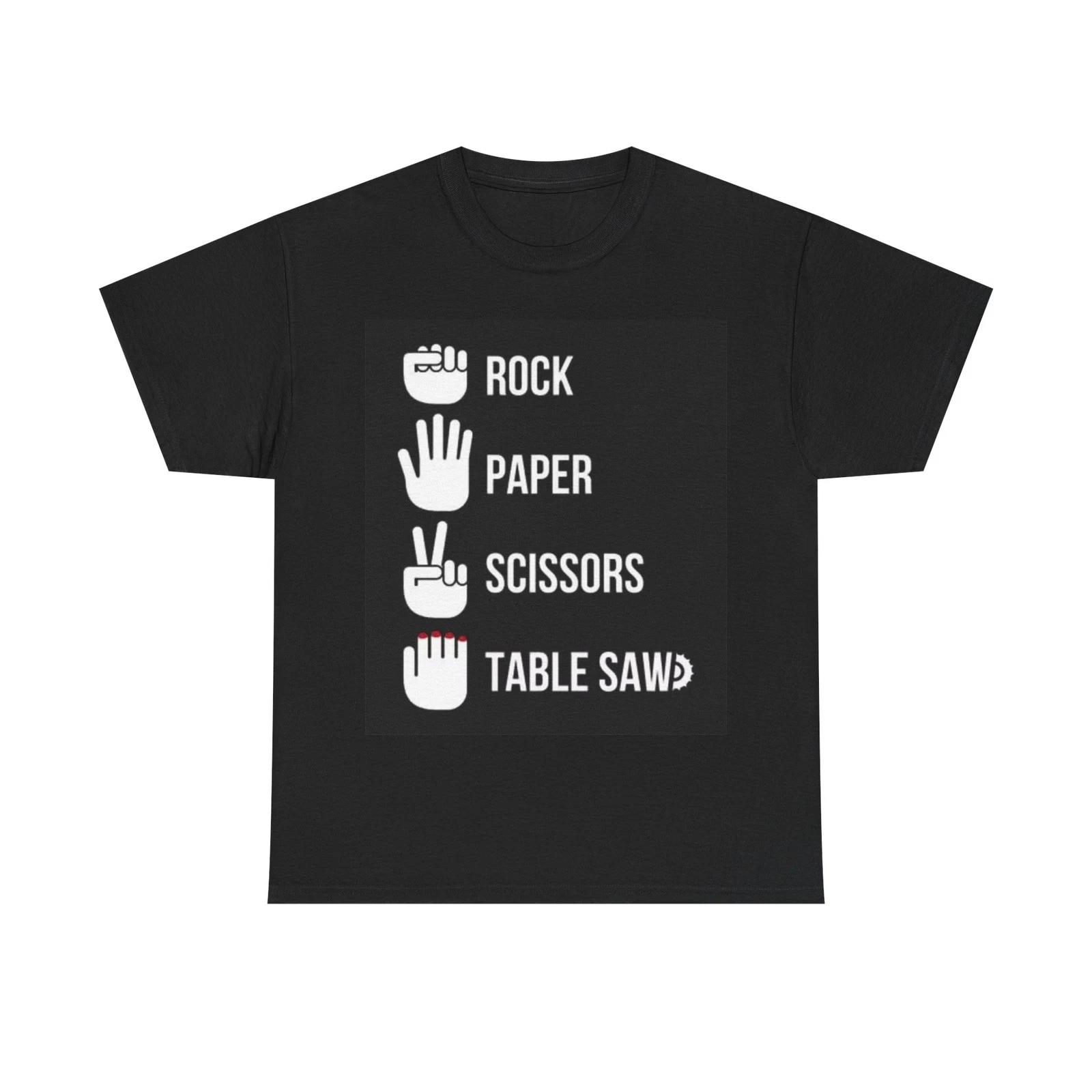 

Rock Paper Scissors Shirt Funny Graphic Table saw Jokes Unisex Heavy Cotton Tee L