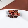 Good Times Enamel Pins Ain't We Lucky We Got'em Brooches Lapel Badges Clothes Cool Punk Old School Jewelry Gift for Friends