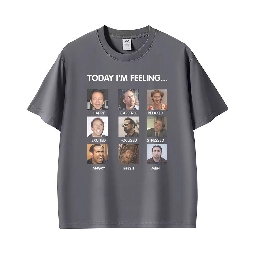 Today Im Feeling Funny Nicolas Cage Meme Tshirts Unisexs Unisex 100 Cotton Oneck T Shirts Vintage Short Sleeve Loose T Shirt