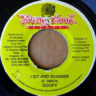 7inch Record GOOFY - I Sit And Wonder NONE Young Blood Rec 2000 Jamaica Reggae, Ska & Dub Used