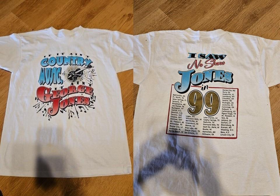 George Jones Tour I Saw No Show Jones Unisex Tee Shirt S5XL MC720 Unisex T-Shirt XXL