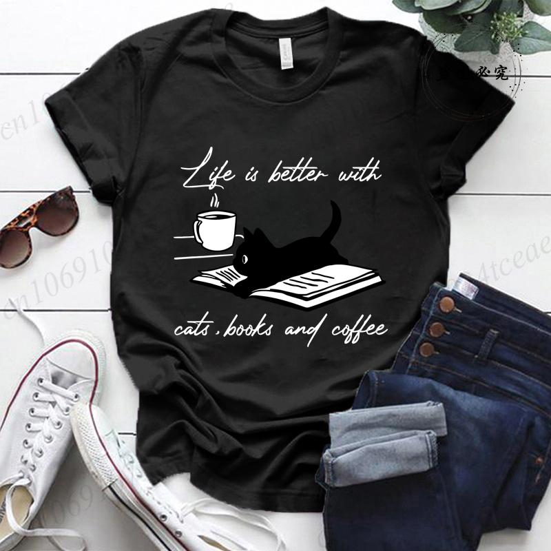 Life Is Better with Cats,books and Coffee Tshirt Funny Quote Print T-Shirt Summer Fashion Tshirt Women Short Sleeve Tee Shirt