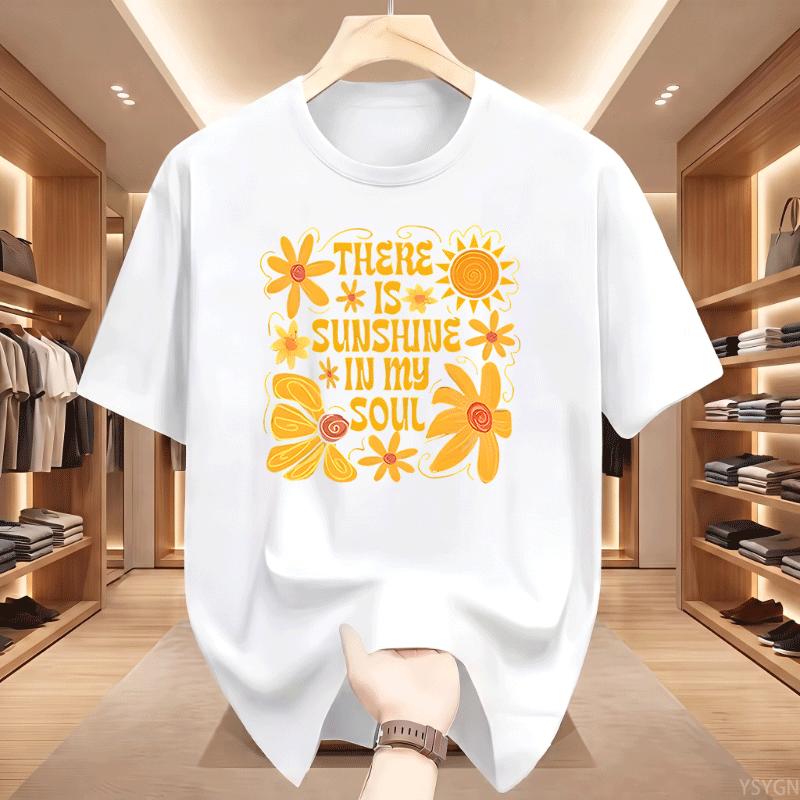 There Is Sunshine In My Soul Floral Sun Graphic T Shirt Unisex Retro Yellow Flower Quote Print Tee Casual Short Sleeve Cotton Top