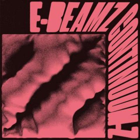 

12inch Record VARIOUS - Continuum-z EBEAMZ040 E-beamz 2022 UK Dance & Electronica