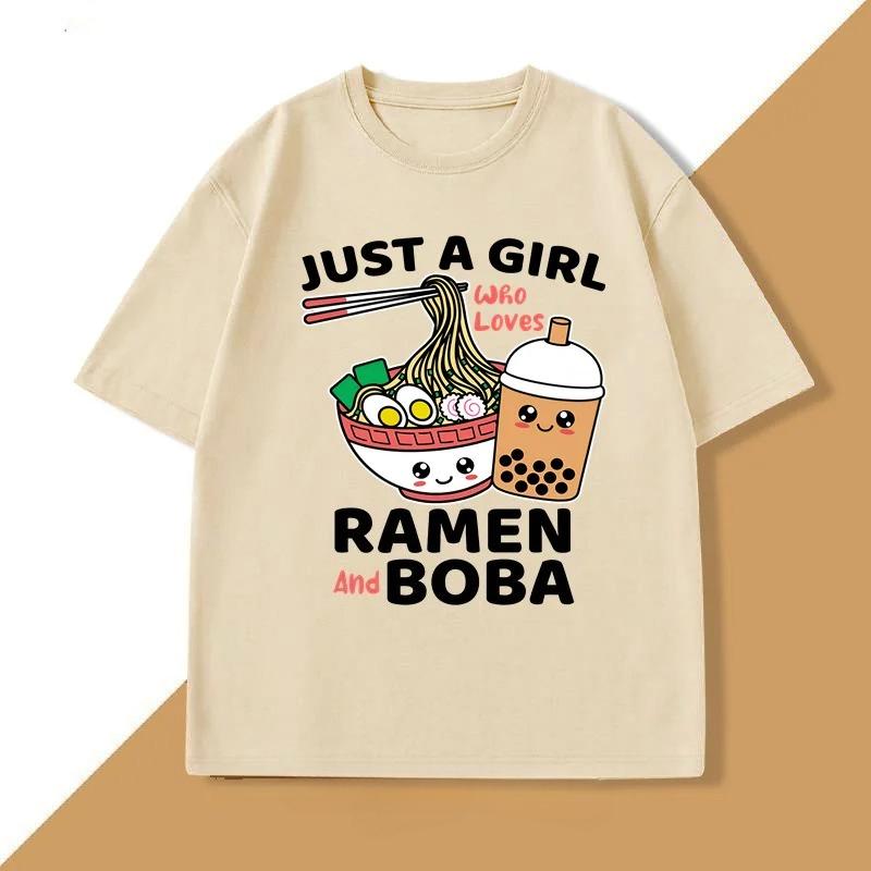 Just A Girl Who Loves RaUnisex and Boba T Shirt Unisex Women Japanese Food TShirt RaUnisex Lover Funny Kawaii Noodles Tshirt Clothes