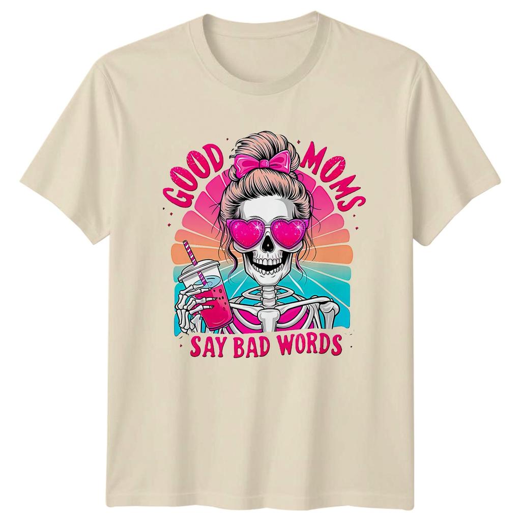 Good Moms Say Bad Words Motherhood Humor Unisexs TShirt Unisexs Tee Graphic Top