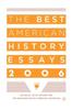 The The Best American History Essays 2006 Book