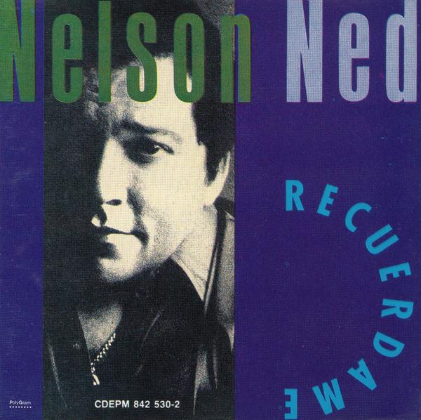 

CD NED, NELSON - Recuerdame 8425302 Mercury, PolyGr 1990 Japan Latin Used