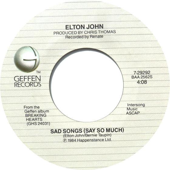 

7inch Record ELTON JOHN - Sad Songs (Say So Much) 729292 Geffen Records 1984 US Rock Used