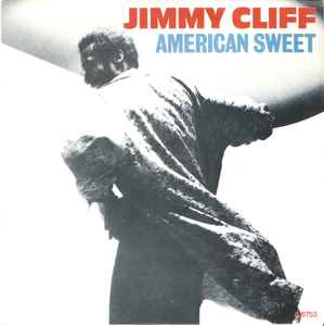 

7inch Record JIMMY CLIFF American Sweet CBSA6753 CBS 1985 Netherland Reggae Ska Dub Used