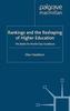 The Rankings and the Reshaping of Higher Education : The Battle for World-Class Excellence Book