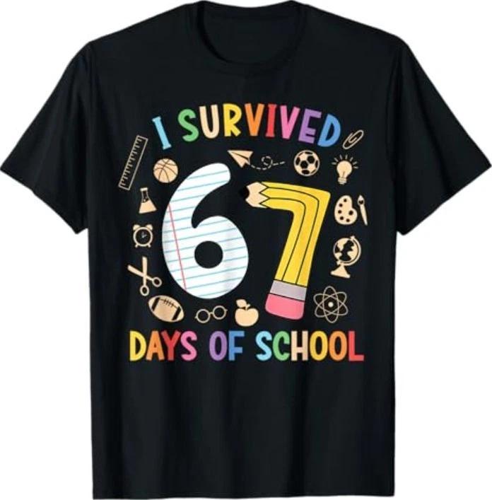 I Survived 67 Days of School Funny 67 Meme Teacher Student T-Shirt S