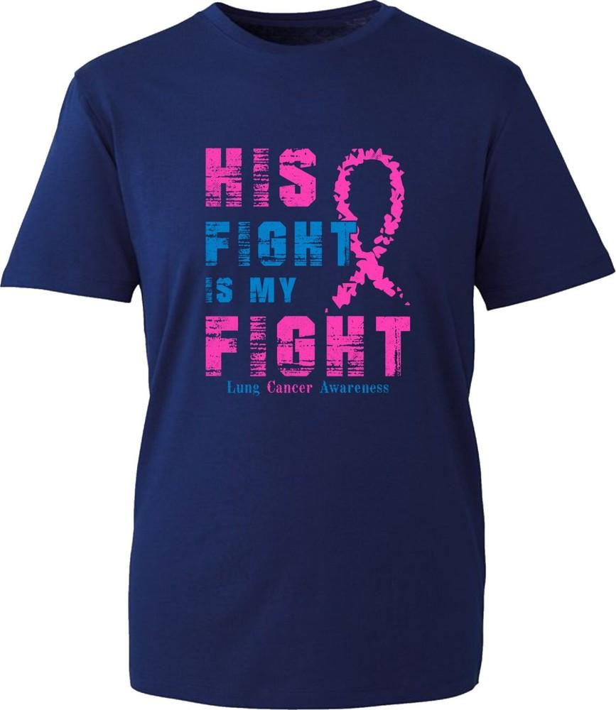 His Fight Is My Fight Lung Cancer Awareness T Shirt World Lung Cancer Day Top S