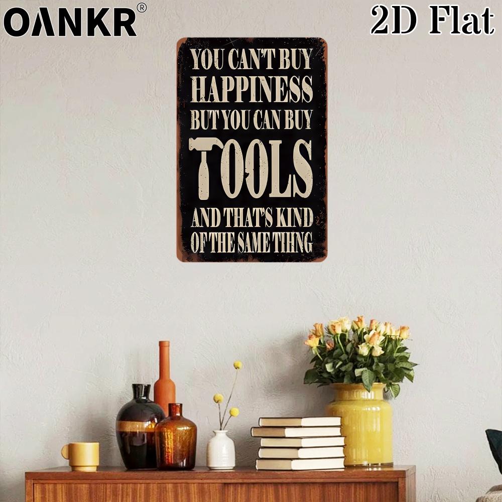 Vintage You Cant Buy Happiness But You Can Buy Tools Metal Tin Sign Retro Tool Room Decorative Metal Signs for Garage Home Wall