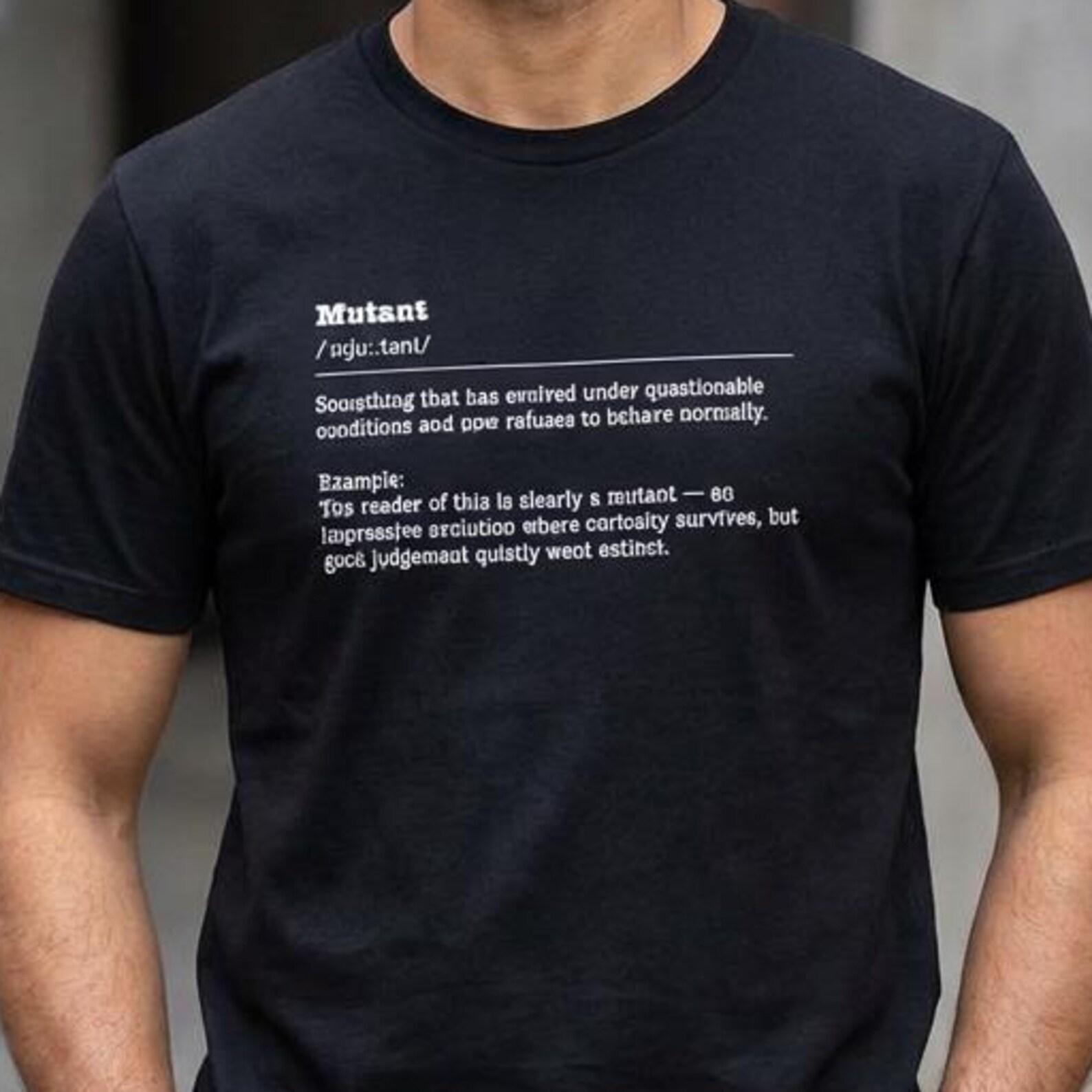 Mutant Funny Dictionary Definition Shirt Typography Tee Sarcastic Offensive Humor T-Shirt 2XL